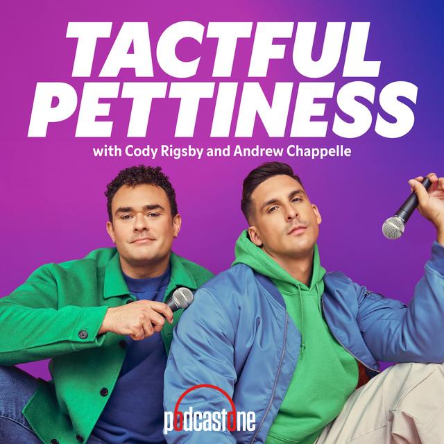 Tactful Pettiness with Cody Rigsby and Andrew Chappelle - podcast cover