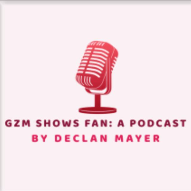 GZM Shows Fan: A Podcast - podcast cover