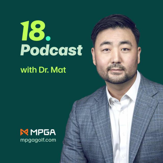 18 Holes with Dr. Mat - podcast cover