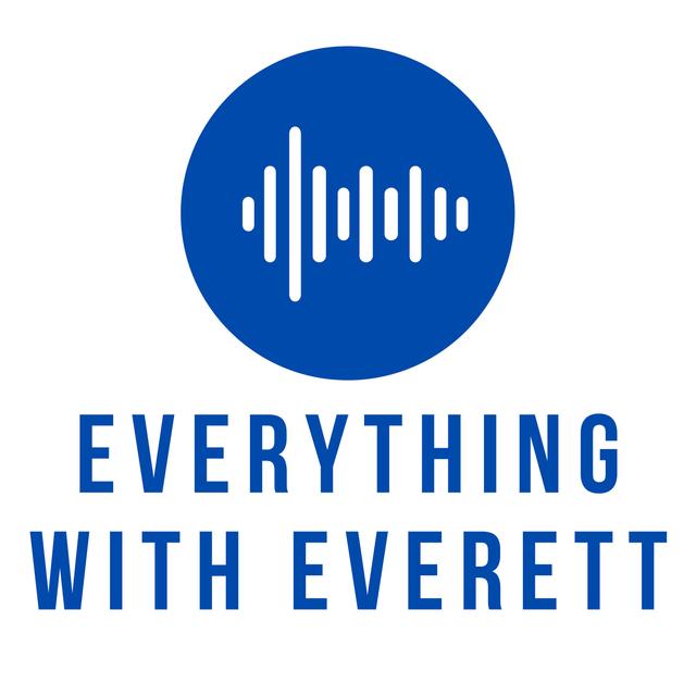 Everything with Everett - podcast cover