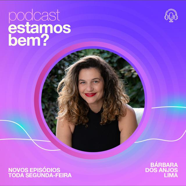 Estamos Bem? - podcast cover