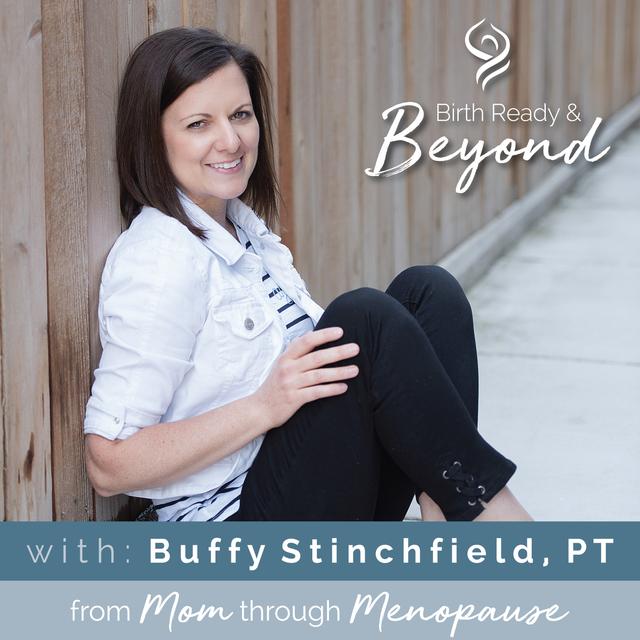 Birth Ready and Beyond: from Mom Through Menopause - podcast cover