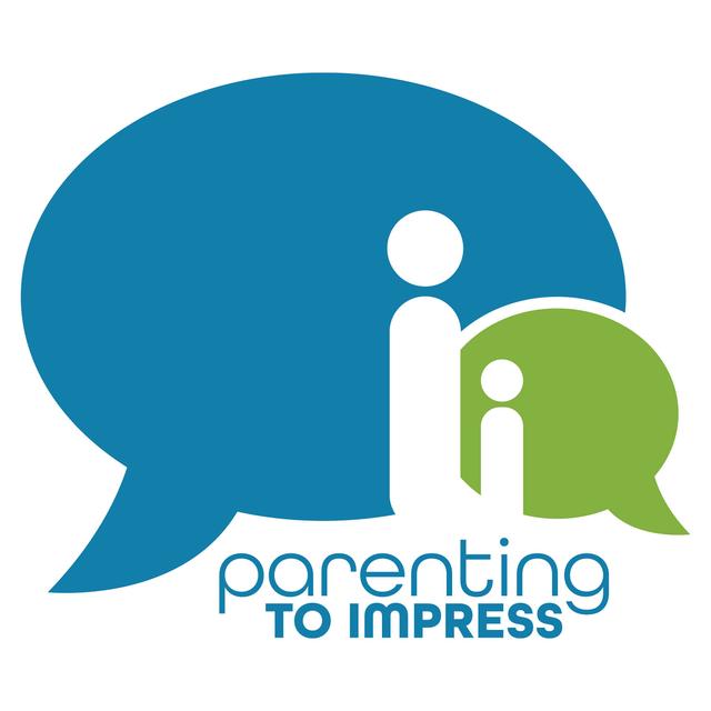 Parenting to Impress - podcast cover