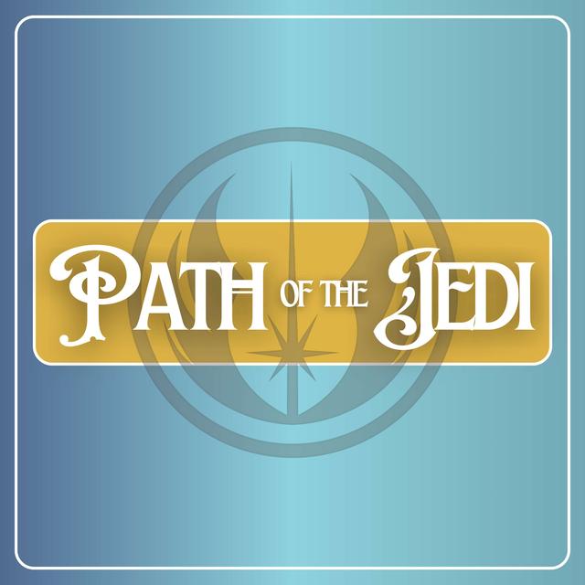 Path of the Jedi: Star Wars meets Personal Development - podcast cover