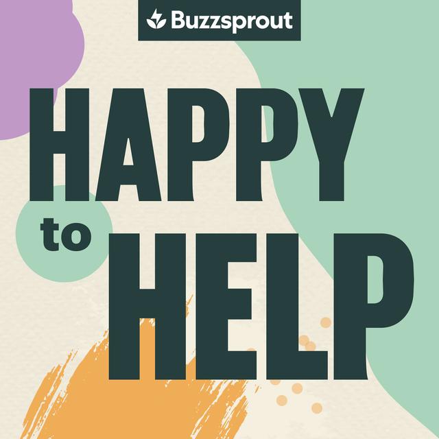 Happy to Help | A Customer Support Podcast - podcast cover