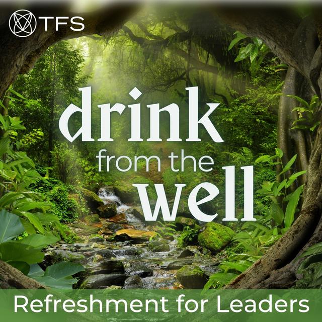 Drink From the Well - podcast cover