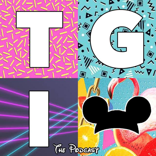 T.G.I.Disney - podcast cover