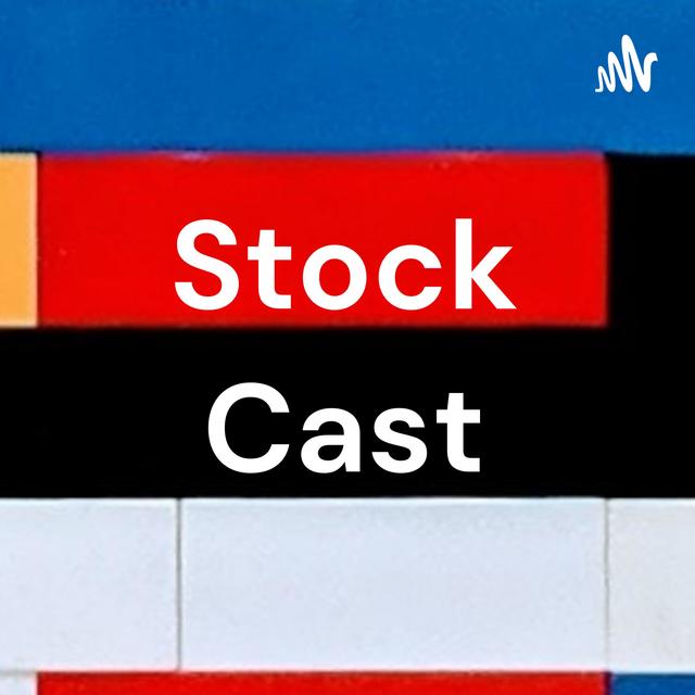 Stock Cast - podcast cover